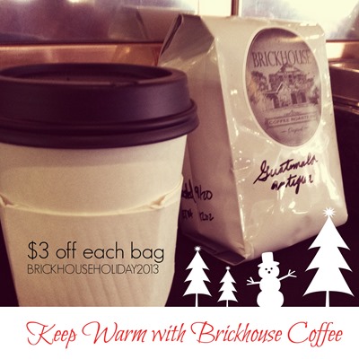 Keep Warm with Brickhouse Coffee